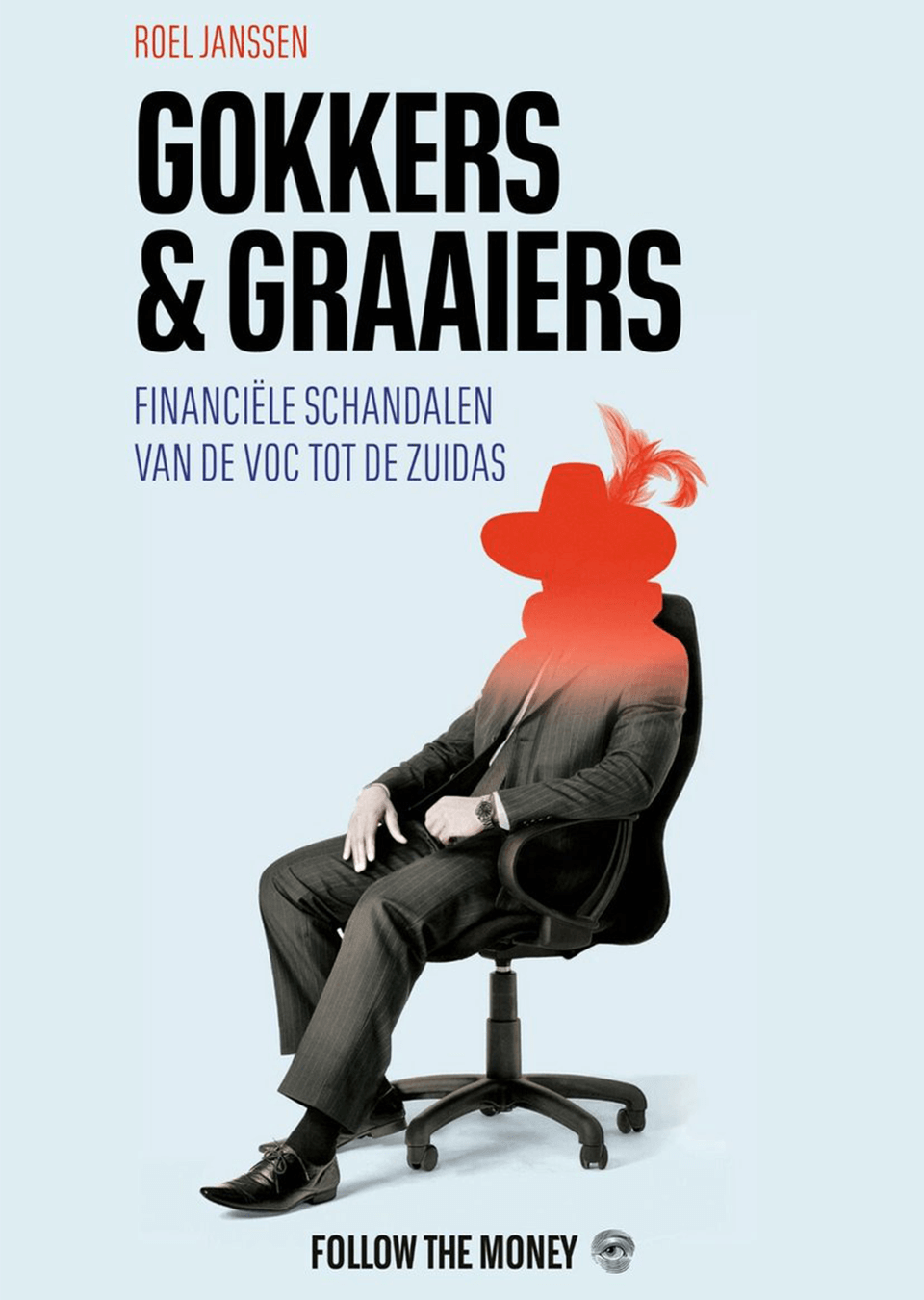 Boekomslag Gokkers en Graaiers door Roel Janssen